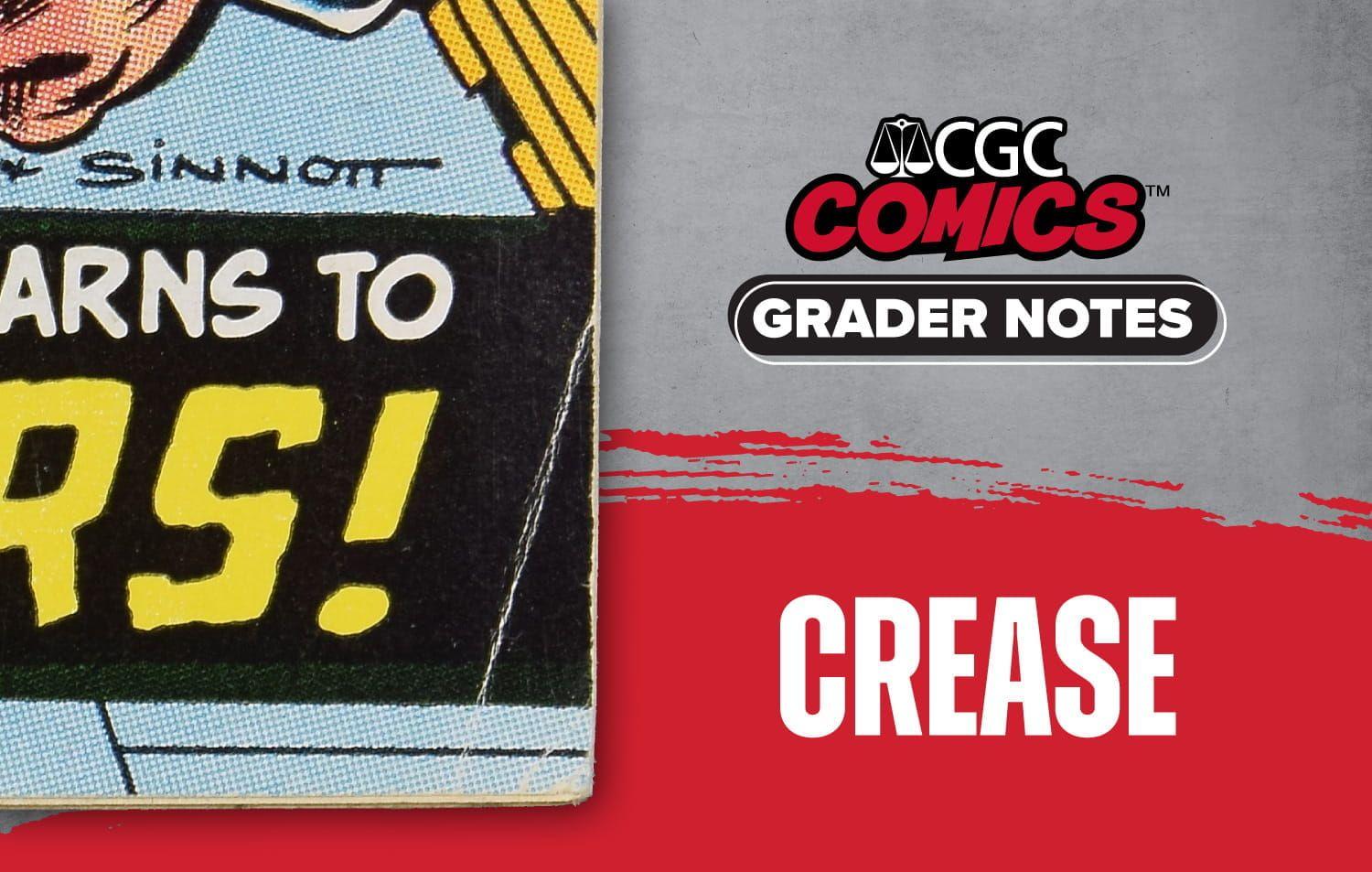 CGC Comics Grader Notes: Crease