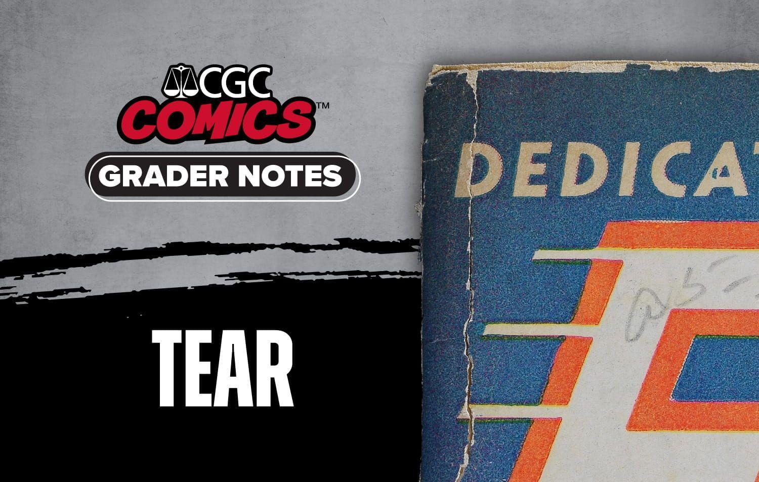 CGC Comics Grader Notes: Tear